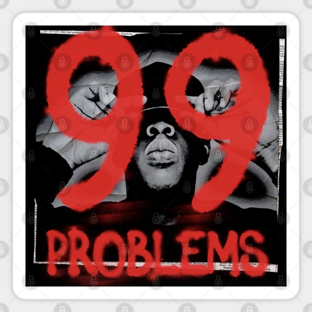 99 Problems Magnet by Aefe